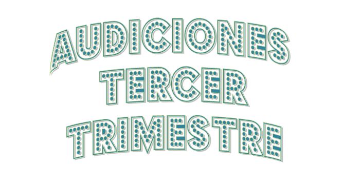 Audiciones Tercer Trimestre
